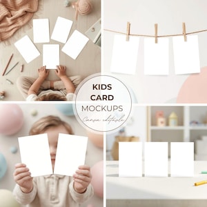 May include: A composite image showcasing blank white cards in various settings. The scenes include cards held by a child, cards on a wooden floor, and cards hanging from a string with clothespins. Text in a circle reads "KIDS CARD MOCKUPS Canva editable".