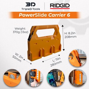 May include: An orange PowerSlide Carrier 6 tool holder with a handle, measuring 11 inches long, 2 inches wide, and 8.2 inches high. The carrier weighs 13 ounces. The text "PowerSlide Carrier 6" and the brand names "TripleD Tools" and "RIDGID" are visible.
