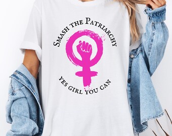 Smash the Patriarchy Shirt – Feminist T Shirt for Women, Girl Power Tee, Feminism Statement Shirt, Empowerment Gift