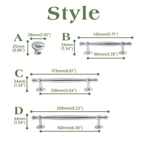 May include: Image showing four different styles of cabinet hardware. Style A is a chrome knob, 25mm (0.98") high and 28mm (1.10") wide. Styles B, C, and D are chrome pulls, with varying lengths from 145mm (5.71") to 209mm (8.23"). The word "Style" is at the top.