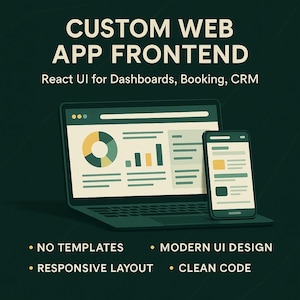 May include: An illustration of a laptop and smartphone displaying a custom web app frontend. The laptop screen shows charts and graphs, while the phone displays a similar interface. Text includes "CUSTOM WEB APP FRONTEND" and key features like "NO TEMPLATES" and "RESPONSIVE LAYOUT."