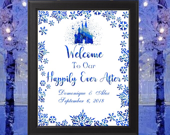 Winter In Wonderland Welcome to our Happily Ever After Sign Fairy Tale Wedding