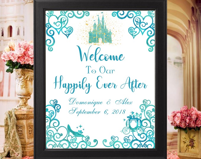 Welcome to our Happily Ever After Sign Fairy Tale Wedding