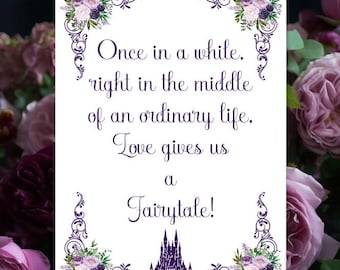 Welcome to Our Wedding Sign – Once in a While, Right in the Middle of an Ordinary Life, Love Gives Us a Fairytale Purple Floral #WS712D
