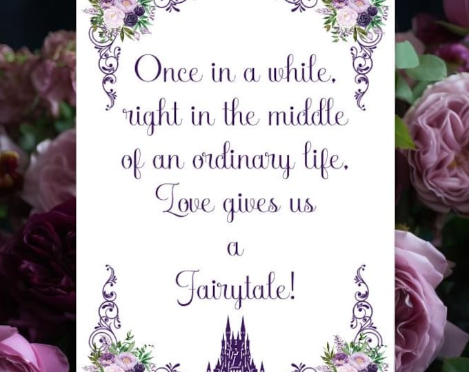 Welcome to Our Wedding Sign – Once in a While, Right in the Middle of an Ordinary Life, Love Gives Us a Fairytale Purple Floral #WS712D