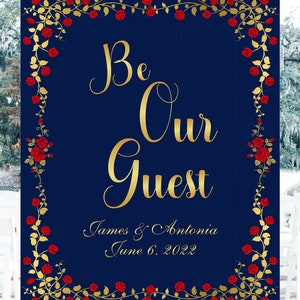 Digital Personalized Be Our Guest Sign Beauty And The Beast Wedding Welcome Sign Personalized Quinceañera Sign  lovebirdslane #S528