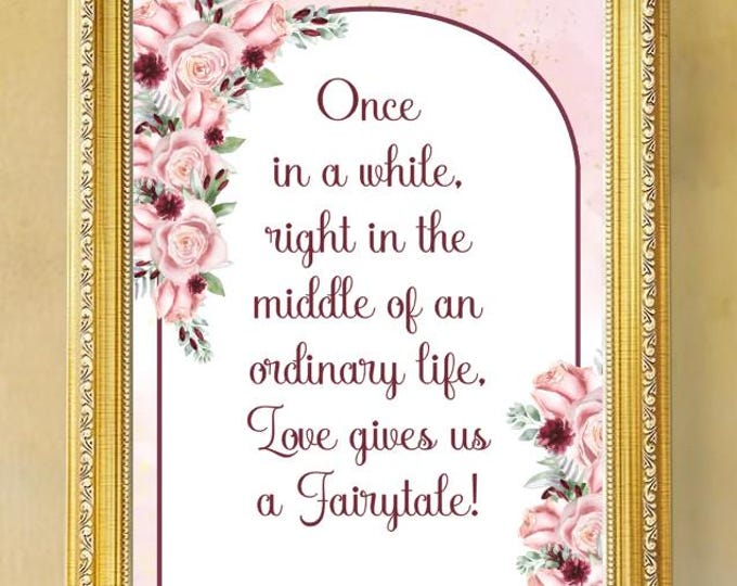 Welcome to Our Wedding – Once in a While, Right in the Middle of an Ordinary Life, Love Gives Us a Fairytale Blush Pink Floral #WS0708D1