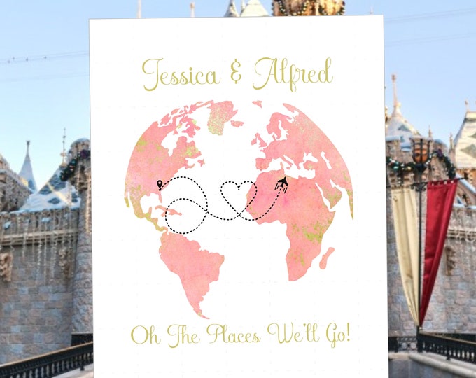 Digital Watercolor Globe The Places We'll Go Personalized Wedding Sign - Edible Instant Download Ready to Hang - lovebirdslane