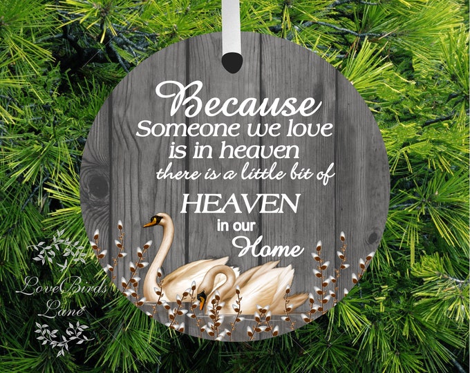 Swan Because Someone We Love Is In Heaven Memorial Ornament Keepsake Loss Of Mother Bereavement Gift- Large Over 3 Inches #O-0023