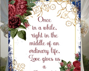 Red Rose Once In A While Life Gives Us A Fairytale Wedding Welcome Sign #WS-322P-3