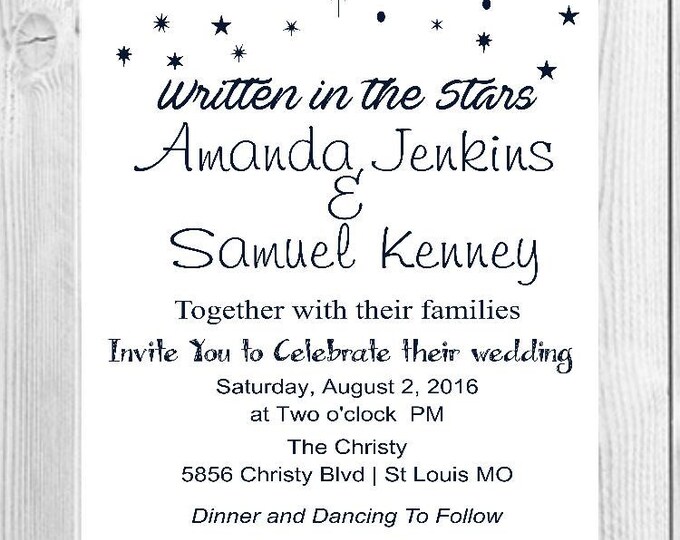 Written In The Stars Wedding Invitation / Calligraphy Wedding Invite /Downloadable Printable File or Printed Invitation  / lovebirdslane