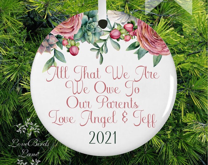 Personalized Parents Wedding Gift All That We Hope To Be We Owe To Our Parents  Christmas Ornament Glass Keepsake Ornament