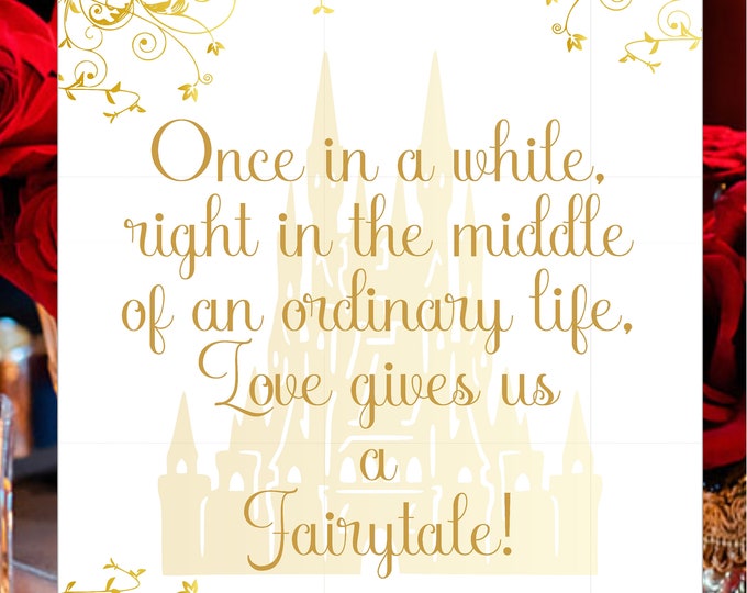 Beauty and the Beast Once In While in The Middle An Ordinary Life Love Gives Us A Fairytale Wedding Welcome Sign #S-0729-11