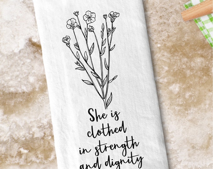 She Is Clothed In Strength And Dignity Proverbs 31:25 Tea Towel Gift | Personalized Kitchen Hand Towel #T21 lovebirdslane