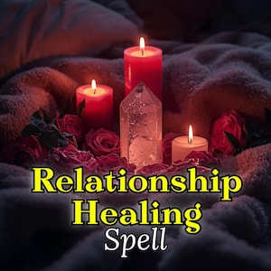 May include: A romantic scene featuring lit red candles, roses, and a clear crystal. The text "Relationship Healing Spell" is displayed in yellow. The setting is a soft, textured surface, creating a warm and inviting atmosphere.