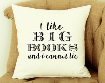 Reading Pillow, I Like Big Books Pillow, Book Lover Gift, Funny Throw Pillow, Quote Pillow, Zippered Pillow Cover, Friend Gift Bedroom Decor