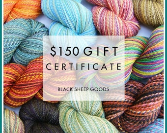 Gift Certificate - 150 Dollars - Handspun yarn, gift for knitter, e-certificate, Christmas gift, birthday gift, Mother's Day gift for her