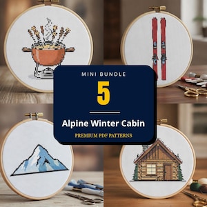 Alpine Winter Cabin Cross Stitch Pattern Bundle Cozy Log Cabin Snowy Mountain Peak Pair Of Skis Warm Plaid Blanket Steaming Fondue Pot Set