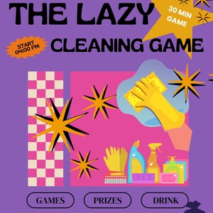 Pode incluir: Um cartaz roxo com o texto "The Lazy Cleaning Game" e a frase "I Have ADHD Present". O cartaz inclui imagens de dados, estrelas, produtos de limpeza e as palavras "Jogos", "Prémios" e "Bebida".