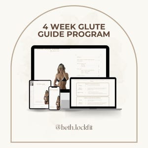May include: A digital fitness guide displayed on a laptop, tablet, and smartphone. The screens show a woman in workout attire and text that reads "4 Week Glute Guide Program" and "Beth Lockfit".