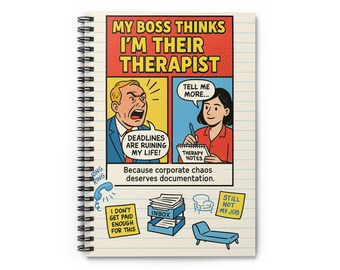 Mon patron pense que je suis son thérapeute Cahier à spirale | Couverture drôle de bande dessinée de bureau