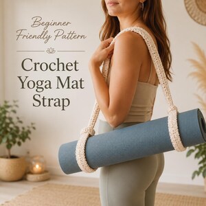 May include: A blue yoga mat held by a cream crochet strap. The strap is designed to be worn over the shoulder. Text on the image reads "Beginner Friendly Pattern" and "Crochet Yoga Mat Strap."