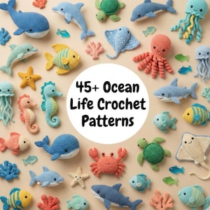 May include: A collection of crocheted ocean creatures, including whales, dolphins, sharks, and jellyfish. The image features various sea animals in blue, yellow, orange, and green. Text in the center reads "45+ Ocean Life Crochet Patterns."