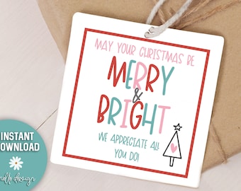 Merry and Bright | Christmas Printable Tag | Neighbor, Friend, Teacher, Coworker Gift | TWO SIZES 4x6, 8.5x11 | Digital File