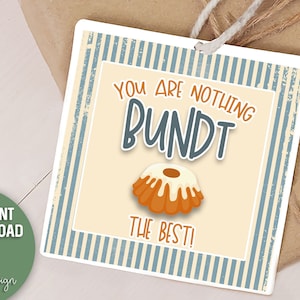 Nothing Bundt The Best、Bundt ケーキ、ありがとうの贈り物、甘いお菓子、印刷可能なタグ、隣人、友人、先生、同僚への贈り物、即時ダウンロード