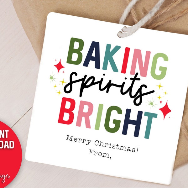 Baking Spirits Bright | Christmas Printable Tag | Neighbor, Friend, Teacher, Coworker Gift | TWO SIZES 4x6, 8.5x11 | Digital File