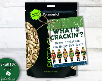 What's Crackin, Christmas Printable Gift Tag, Pistachio, Nuts, Neighbor, Friend, Coworker, Teacher Gift, Nutcracker, Holiday Season