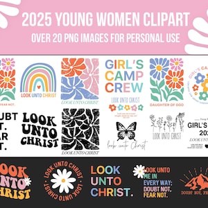 Clipart jeunes femmes, thème YW 2025, camp de filles, LDS, clipart PNG, document du dimanche, regardez vers le Christ, n'ayez crainte, cadeaux pour jeunes femmes