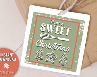 Have A Sweet Christmas | Printable Tag | Neighbor, Friend, Teacher, Coworker Gift | TWO SIZES 4x6, 8.5x11 | Digital File