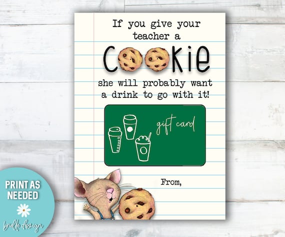 If You Give A Teacher A Cookie, Teacher Gift, Back To School Gift, Teacher Appreciation, Coffee Gift Card, Teacher Gift Card, Printable Tag