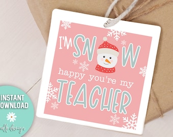 Snow Happy Teacher | Christmas Printable Tag | Cute Snowman | TWO SIZES 4x6, 8.5x11 | Digital File