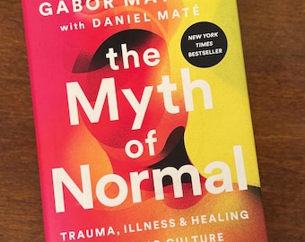 El mito de la normalidad por el Dr. Gabor Mate con Daniel Mate