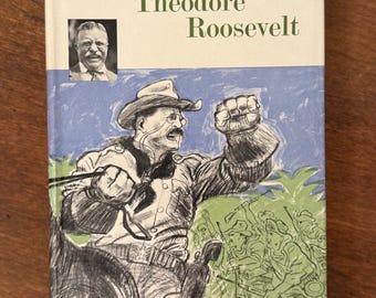THEODORE ROOSEVELT: Uniendo a un pueblo libre por Fred J COOK, Ilustrado por Robert Boehmer