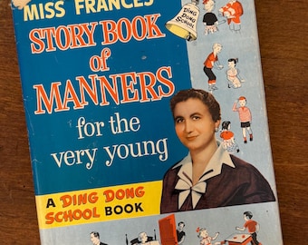 Miss Frances' Story Book of Manners for the very young by Dr Frances R Horwich