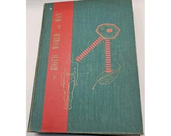 The Biotic World and Man by Milne, Lorus, J. & Margery J. 1954 Fourth Printing
