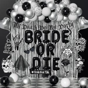 May include: A party decoration set featuring a silver metallic fringe curtain, black and silver balloons, and black foil letter balloons spelling "BRIDE OR DIE". Includes cutouts of skulls, roses, a veil, and a "Till Death Do Us Party" banner.