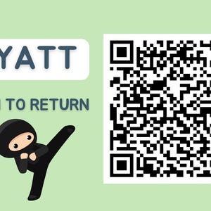 May include: A light green background with a black and white QR code, the word "WYATT" in blue, and the text "SCAN TO RETURN". A cartoon ninja in a black outfit is kicking.