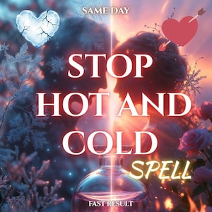 Stop Hot and Cold Love Potion – End the Push-Pull Game Forever | Stabilization & Commitment Ritual | Love Spell | Same Day | No AI