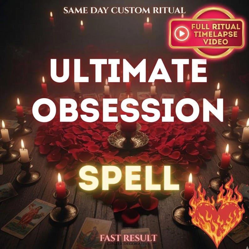May include: A dark wooden surface covered in red rose petals and numerous lit red candles. The text reads SAME DAY CUSTOM RITUAL, ULTIMATE OBSESSION SPELL, FAST RESULT, and CINTERDECORATIVE, with a graphic of a flaming heart and a video icon.