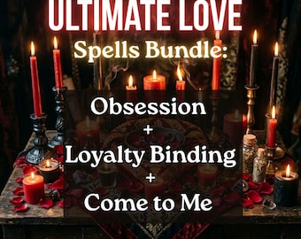 May include: A collection of red and black candles in various sizes and holders arranged on a wooden table with scattered red rose petals. The text reads: ULTIMATE LOVE Spells Bundle: Obsession + Loyalty Binding + Come to Me by Aviva.