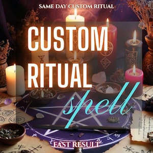 May include: An image featuring lit candles, bowls of herbs, and a ritual knife. The words "CUSTOM RITUAL SPELL" are prominently displayed, with additional text reading "SAME DAY CUSTOM RITUAL" and "FAST RESULT". The scene evokes a mystical or spiritual theme.