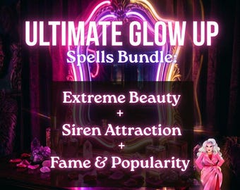 Ultimate Glow Up Bundle: Extreme Beauty + Siren Attraction + Fame & Popularity | 3 Rituals Same Day Photo Proof