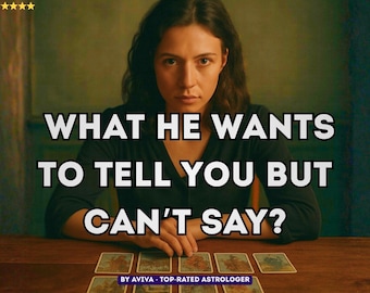 Lectura de Tarot: Lo que quiere decirte, sus pensamientos ocultos y sentimientos no expresados