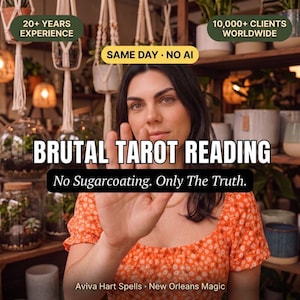 May include: A person wearing an orange top with a white floral pattern. Text overlays read: 20+ YEARS EXPERIENCE, 10,000+ CLIENTS WORLDWIDE, SAME DAY · NO AI, BRUTAL TAROT READING, No Sugarcoating. Only The Truth., and Aviva Hart Spells · New Orleans Magic.