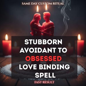 May include: A red candle shaped as two figures embracing, with flames. Text reads "Stubborn Avoidant to Obsessed Love Binding Spell" and "Same Day Custom Ritual". Other candles and salt are in the background.
