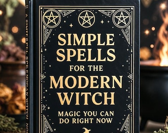 Hechizos sencillos para la bruja moderna: magia que puedes hacer ahora mismo